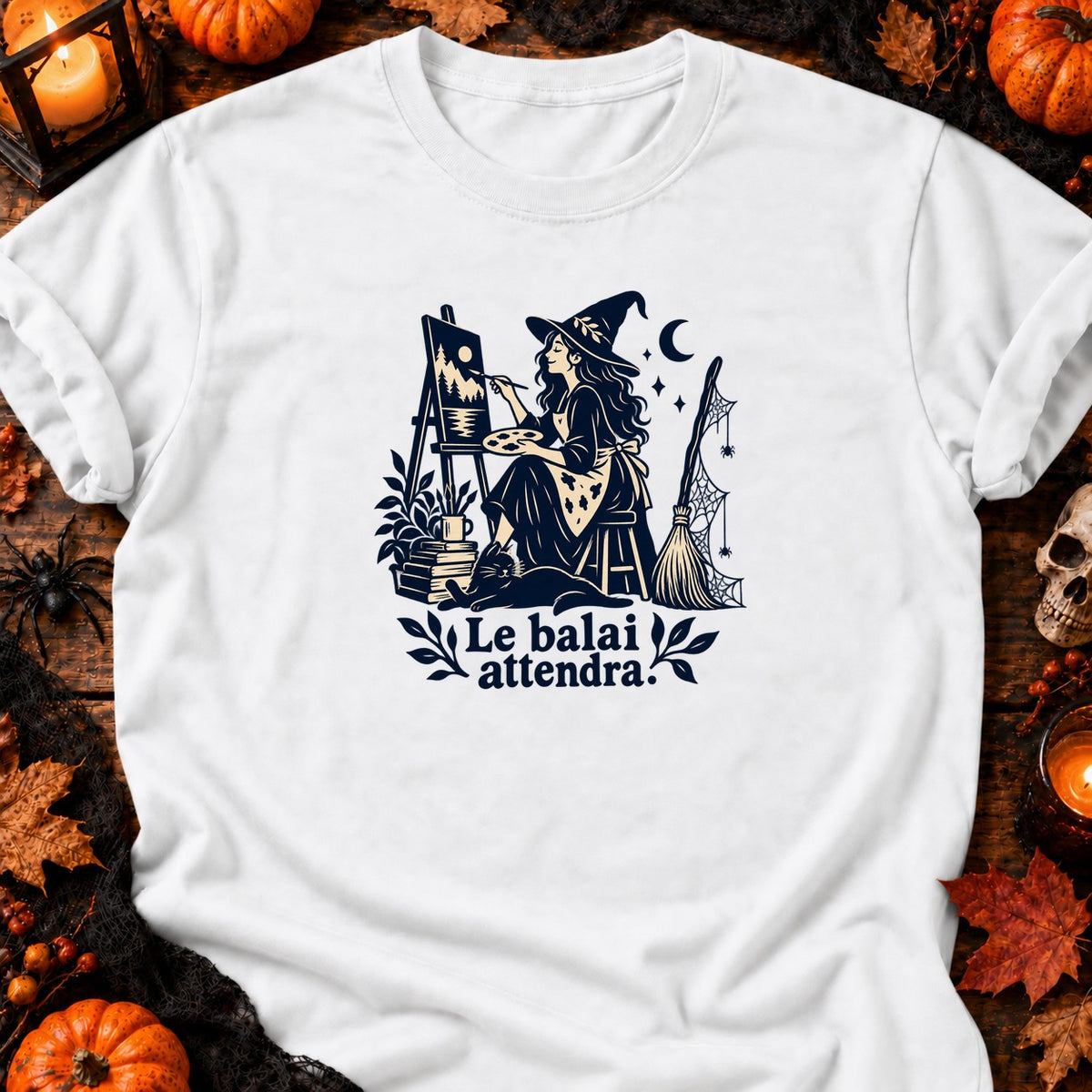Sorcière artiste — Le balai attendra — T-shirt blanc