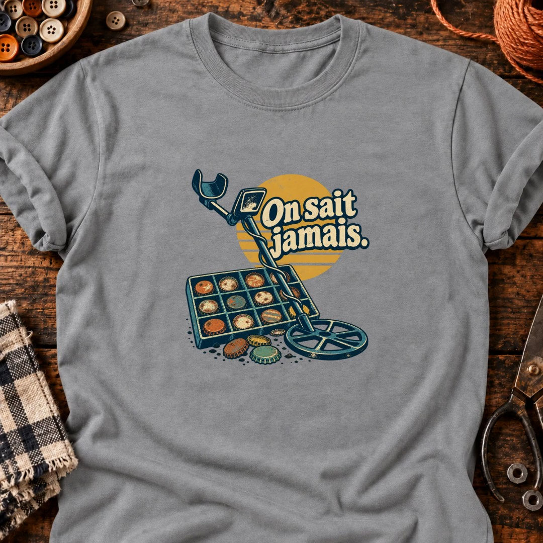 Chasseur de bouchons On sait jamais. T-Shirt — video