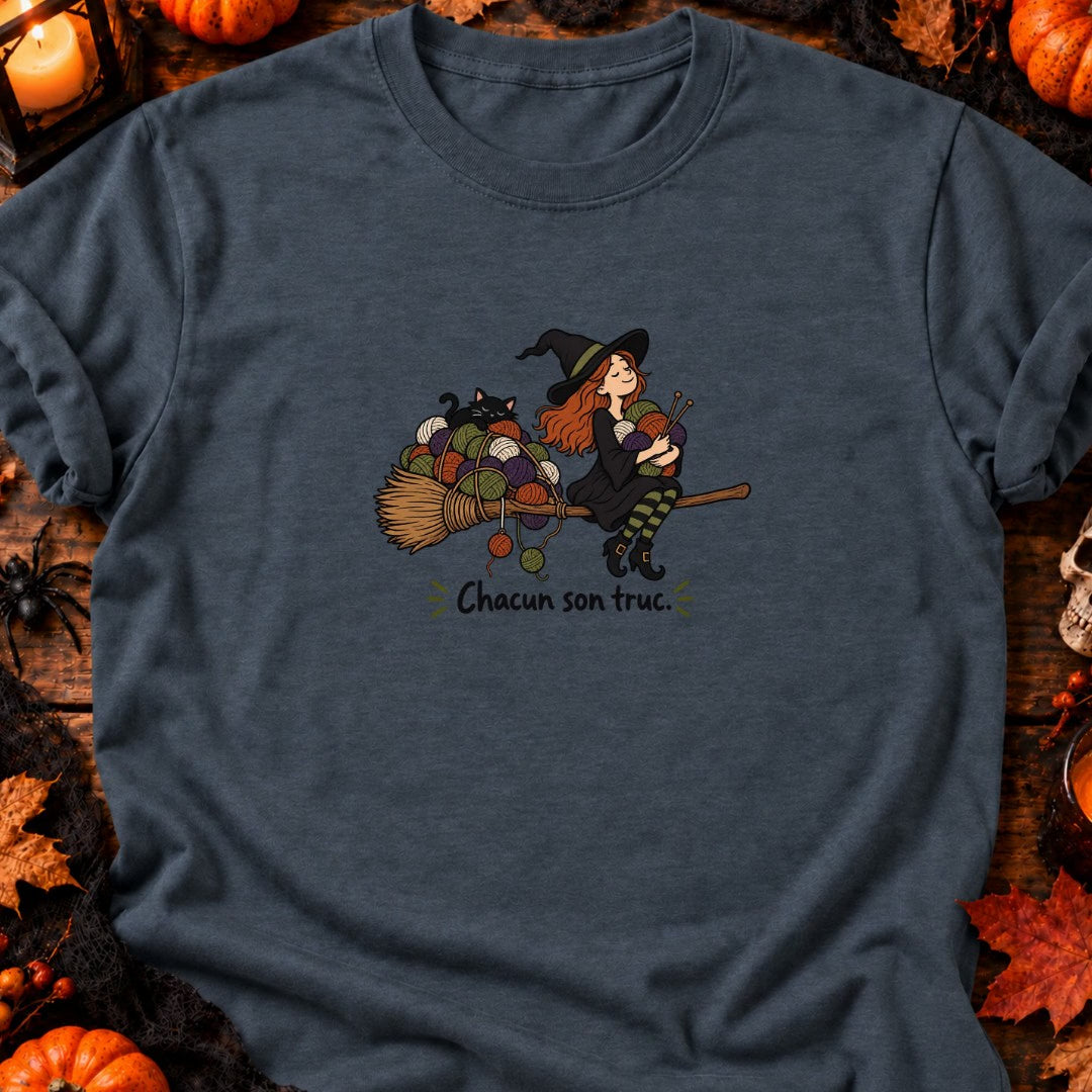 Sorcière et pelotes Chacun son truc T-Shirt — video